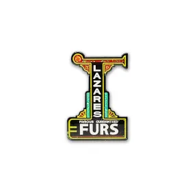 Lazares Furs Sign Enamel Pin or Magnet