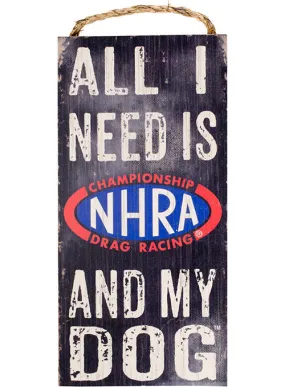 NHRA & My Dog Sign