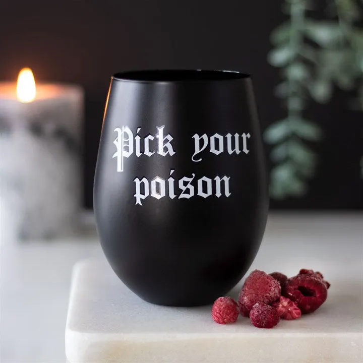 "Pick Your Poison" Stemless Wine Glass