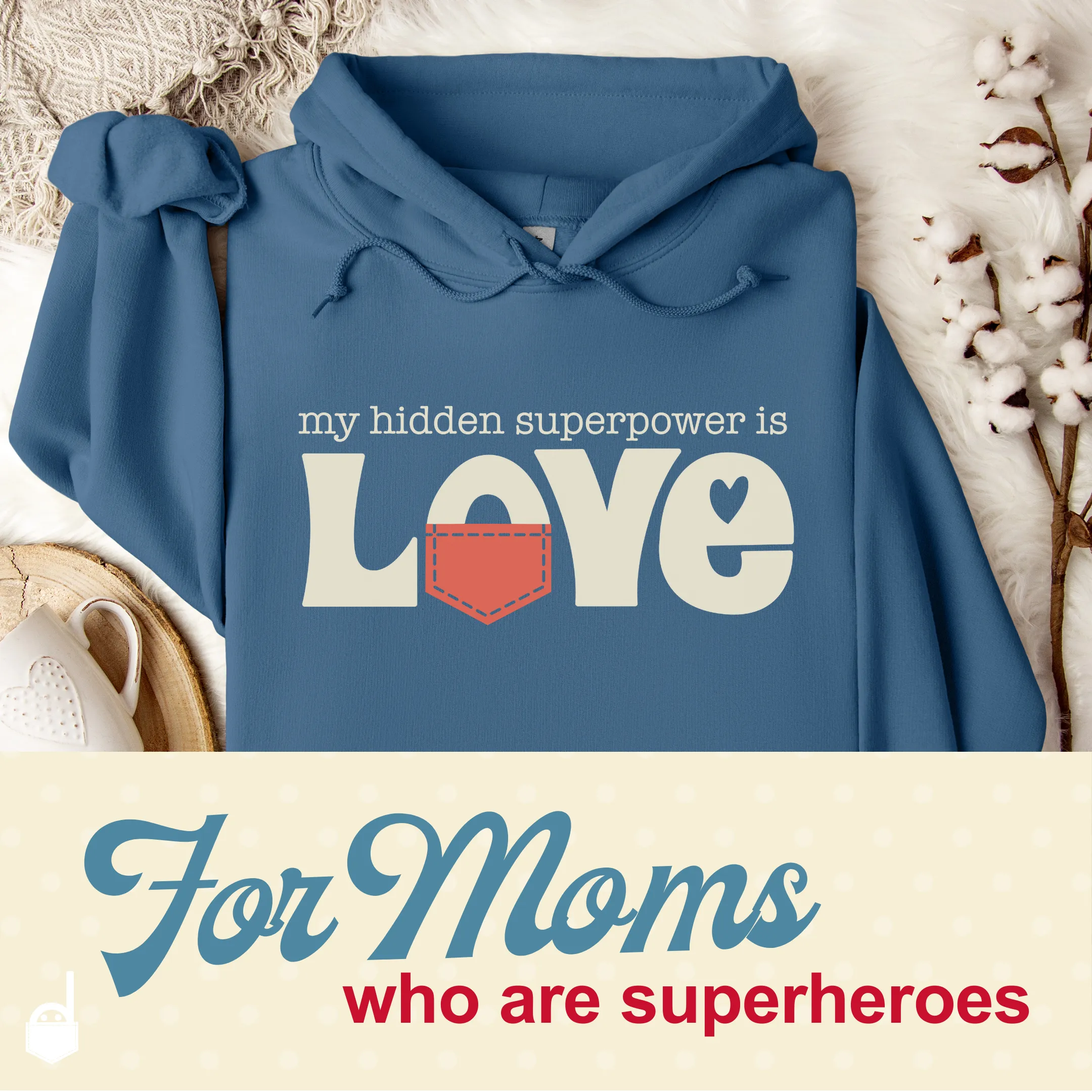 Unisex Hoodie "My Hidden Superpower is Love"