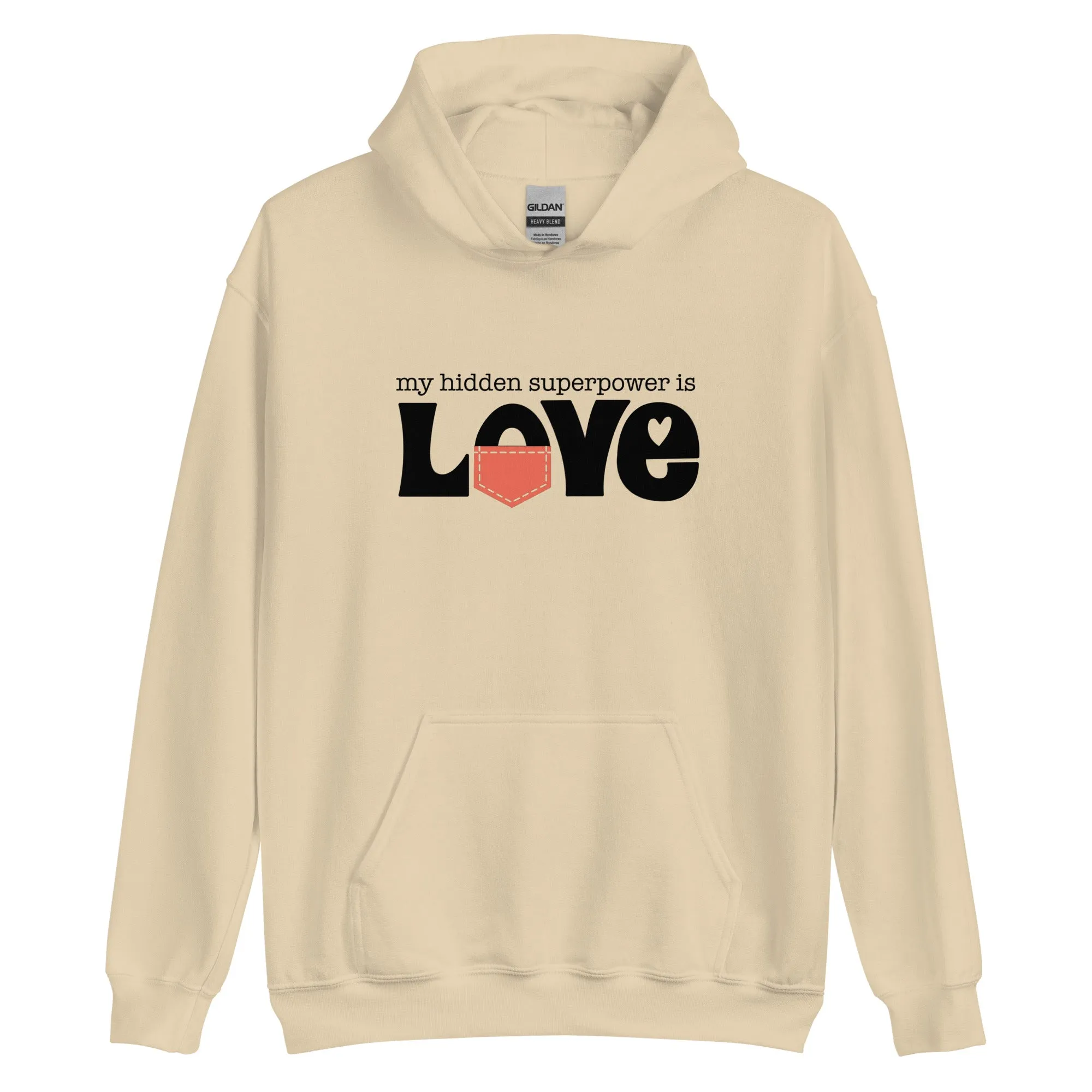 Unisex Hoodie "My Hidden Superpower is Love"